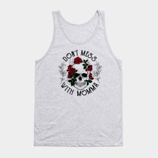 Don't Mess With Mom Emo Tank Top